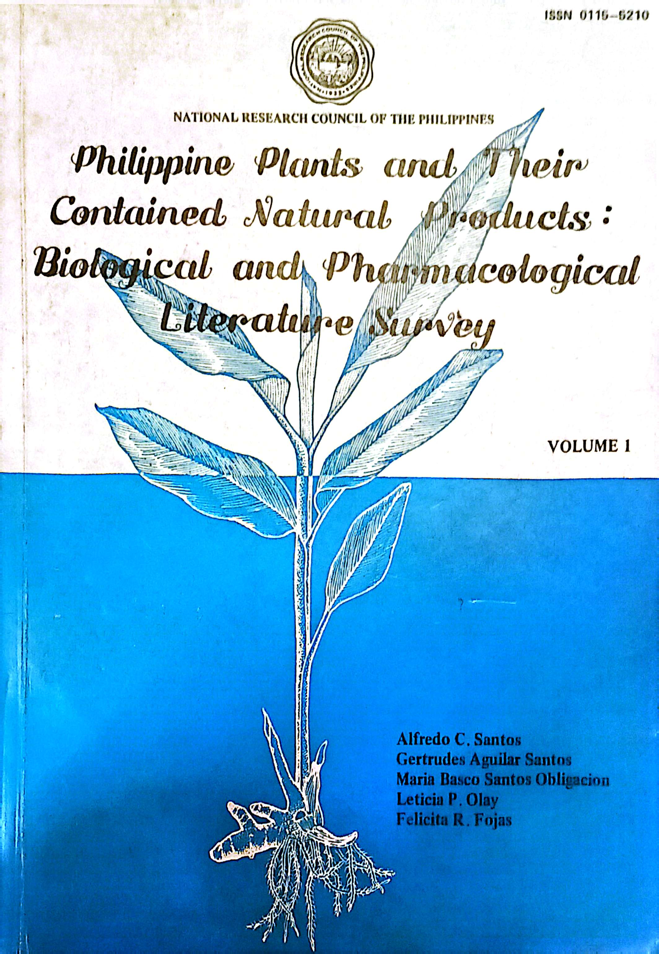 Philippine Plants And Their Contained Natural Products: Biological And Pharmacological Literature Survey Volume 1
